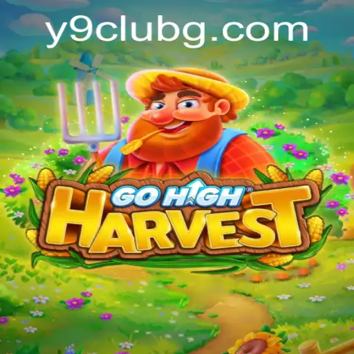GoHighHarvest: The New Horizon in Strategic Gaming with Y9CLUB