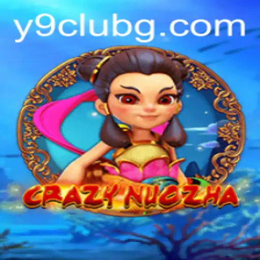 Exploring CrazyNuoZha: The Dynamic World of Y9CLUB