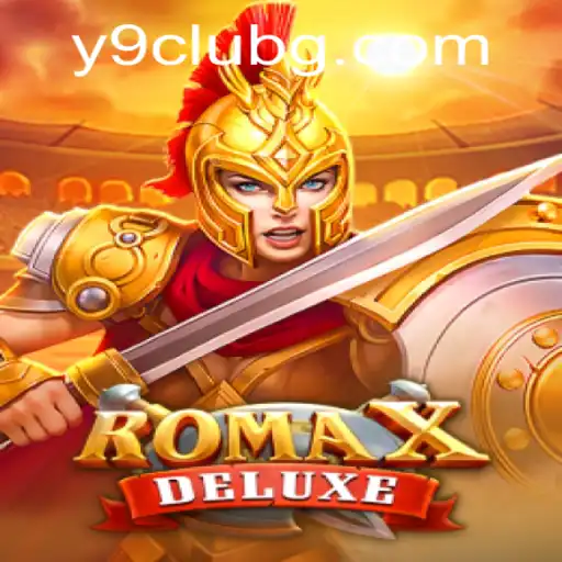 Explore the Exciting World of RomaXDeluxe: A Comprehensive Guide with Y9CLUB Insights