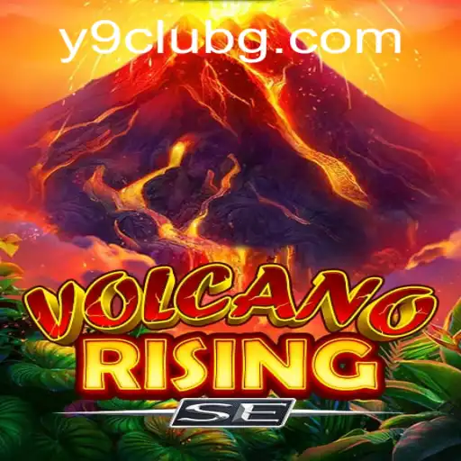 Exploring the Thrilling World of VolcanoRisingSE: The Ultimate Adventure Game Featuring Y9CLUB